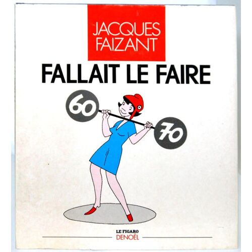 Fallait Le Faire