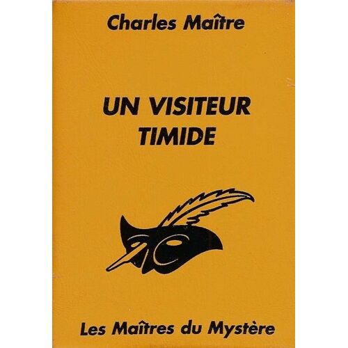 Un Visiteur Timide (Charles Maître) - Collection Les Maîtres Du Mystère N°12