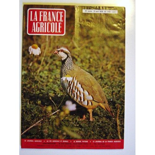 La France Agricole  N° 1783 : L'influence Des Pesticides Sur La Vigne, La Culture De Fond En Tête De Rotation ?