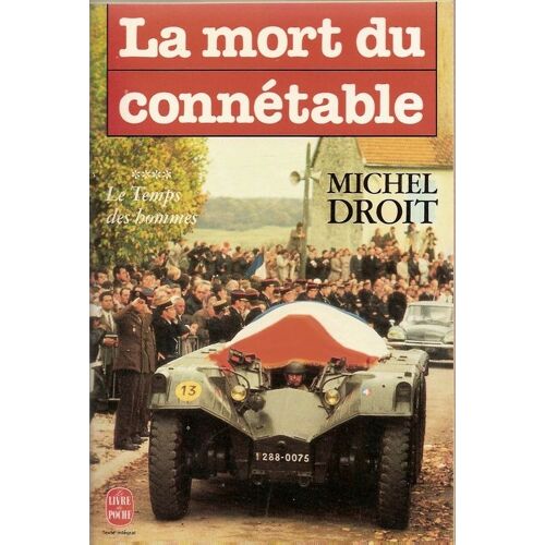 Le Temps Des Hommes - Tome 4, La Mort Du Connétable