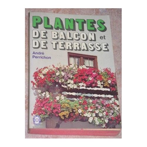 Plantes De Balcon Et De Terrasse