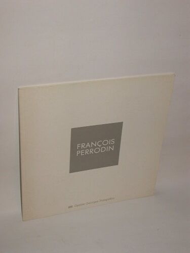 François Perrodin - Paris, Musée National D'art Moderne, Galeries Contemporaines, 22 Septembre-22 Novembre 1987