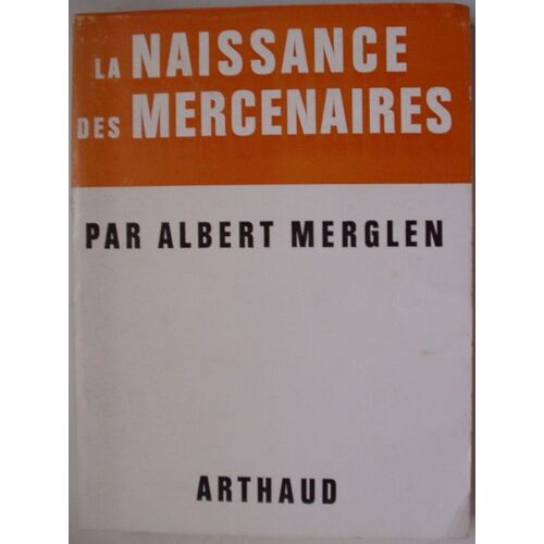 La Naissance Des Mercenaires