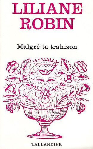 Malgré Ta Trahison