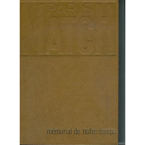 Paris-Match Hors-Série N° 7 : Memorial De Notre Temps 1967-1968-1969