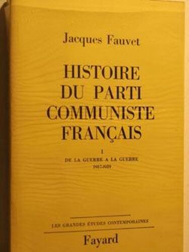 Histoire Du Parti Communiste Français