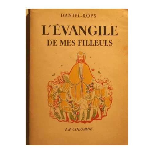 L Évangile De Mes Filleuls