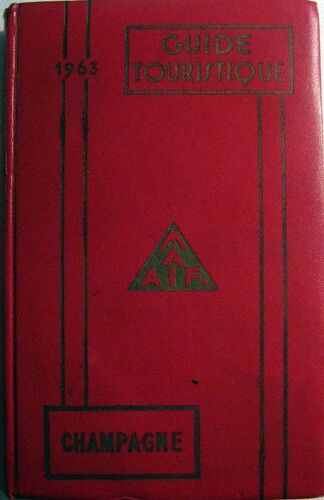 Guide Touristique  M.A.I.F  Champagne  Année 1963