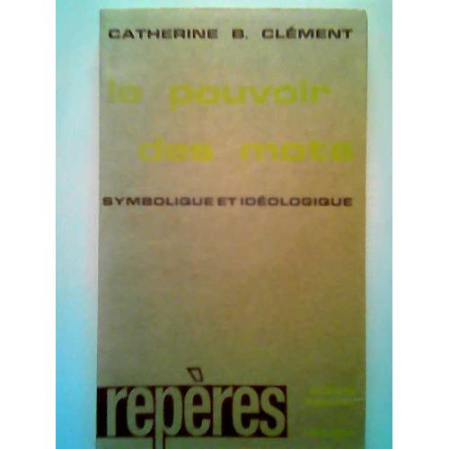 Le Pouvoir Des Mots, Symbolique Et Idéologique