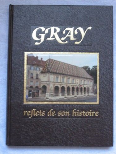 Gray - Reflets De Son Histoire