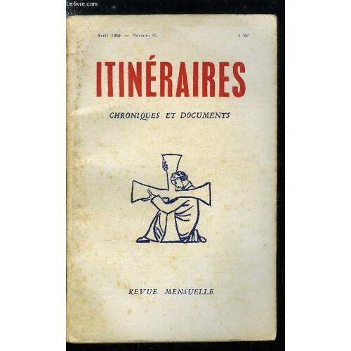Itinéraires, Chroniques Et Documents N° 42 - Bilan ?, Casse Cou Par Henri Charlier, Défense Et Illustration De L Exploitation Paysanne Par Marcel Clément, L Enseignement Pontifical Dans La Pensée Et(...)