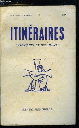 Itinéraires, Chroniques Et Documents N° 60 - L Appel Pour La Presse Catholique, Un Concile Pour Le Salut De L Humanité, Une Fausse Image De L Eglise : Le Centre Qui Freine Et La Pérphérie Motrice, De(...)