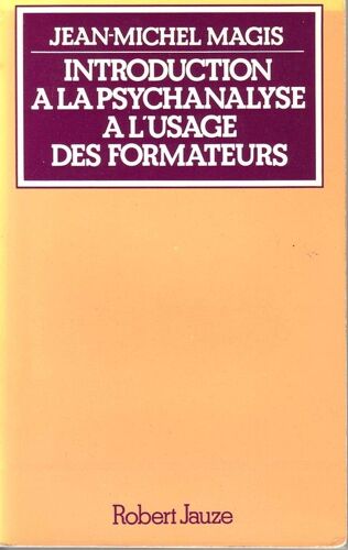 Introduction À La Psychanalyse À L'usage Des Formateurs