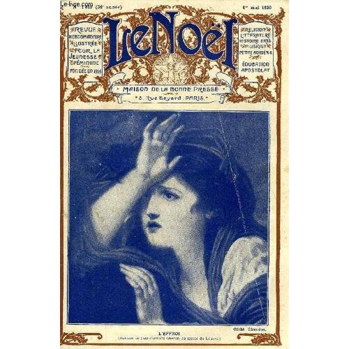 Le Noël N° 1819 - L Ostensoir Sur Carthage Par Louis Mercier, La Confirmation Par E. Duplessy, Cantecolombe Par Joseph L Hopital, Les Saintes Françaises Dans L Histoire Et Dans L Art : Sainte(...)