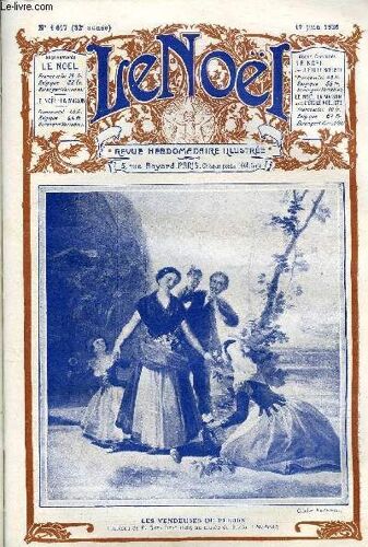 Le Noël N° 1617 - Les Impasses Par G. D Azambuja, Les Fins Dernières Par E. Duplessy, Mon Voyage Secret A Lhassa Par W. Montgoméry Mac Govern, Thomas Lawrence Par Edouard Leterrier, Moi, Reine Par M.(...)