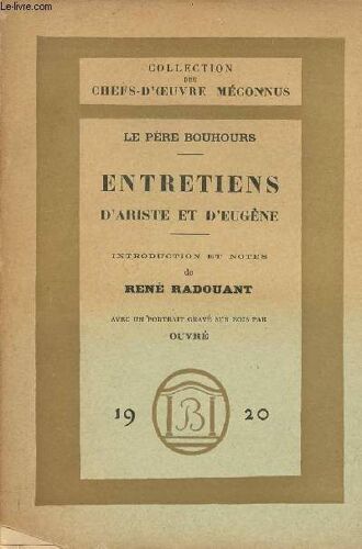 Entretiens D Ariste Et D Eugène - Collection Des Chefs D Oeuvre Méconnus.
