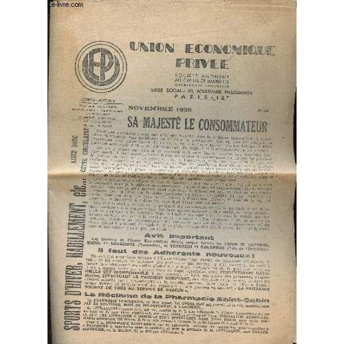 Union Économique Privée Sa Majesté Le Consommateur N°123 Novembre 1938 Sommaire: Sa Majesté Le Consommateur, Réclames Pour Vêtements De Ski, Vêtements Pour Femmes, Pour De L Ameublement...