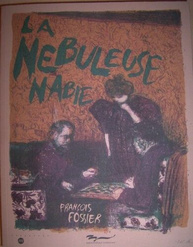 La Nébuleuse Nabie - Les Nabis Et L'art Graphique