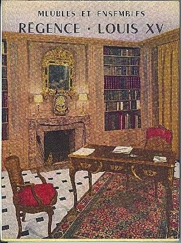 Meubles Et Ensembles Régence- Louis Xv