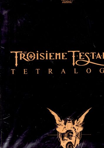 Troisième Testament Tétralogie