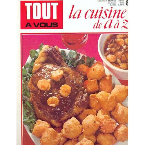 Tout A Vous, La Cuisine De A À Z N° 8