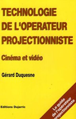 Technologie De L'opérateur Projectionniste - Cinéma Et Vidéo