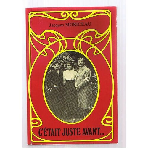 C'etait Juste Avant ¿