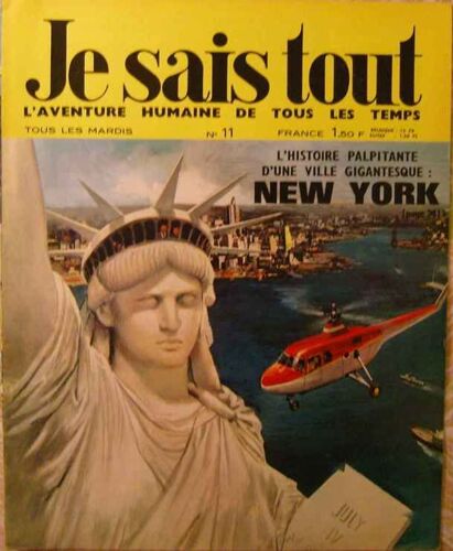 Je Sais Tout - L'aventure Humaine De Tous Les Temps  N° 11 : L'histoire Palpitante D'une Ville Gigantesque : New York