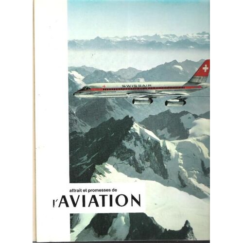 Attrait Et Promesses De L'aviation