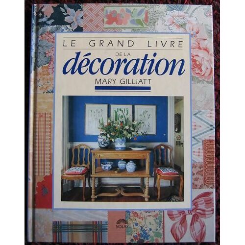 Le Grand Livre De La Décoration