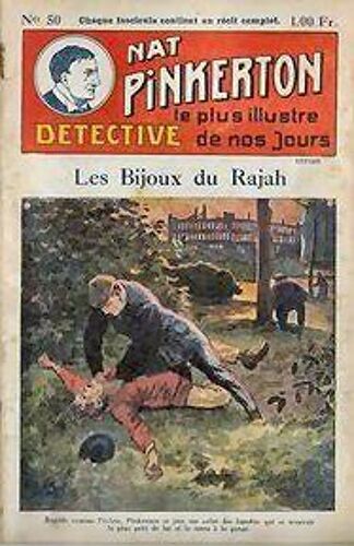 Nat Pinkerton Le Plus Illustre Detective De Nos Jours N°50 - Les Bijoux Du Rajah