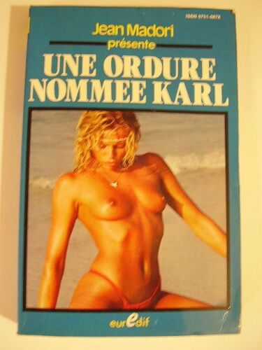 Une Ordure Nommee Karl