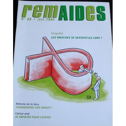 Remaides  N° 56 : Les Proches Se Sentent-Ils Loin ?
