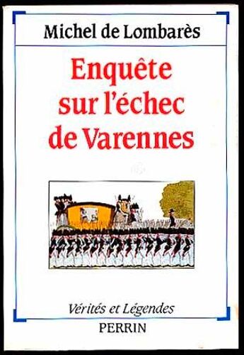 Enquete Sur L'echec De Varennes.