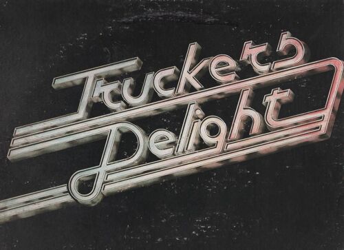 Truckers Delight  She Got Away