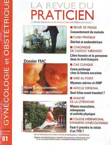 La Revue Du Praticien Gynecologie Et Obstetrique N° 81 : Sterilet Et Endometriose - Coma Prolonge Chez La Femme Enceinte - Myomes Uterins Et Amp
