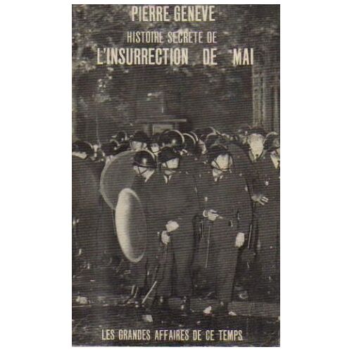 Histoire Secrète De L'insurrection De Mai.