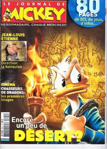 Mickey  N° 2891 : Encore Un Peu De Désert ?, Jean-Louis Étienne Direction La Banquise, Cinéma Chasseurs De Dragon Les Premiéres Images...