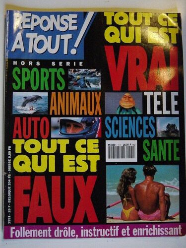 Réponse À Tout ! Hors-Série  N° 01 : Tout Ce Qui Est Vrai / Tout Ce Qui Est Faux