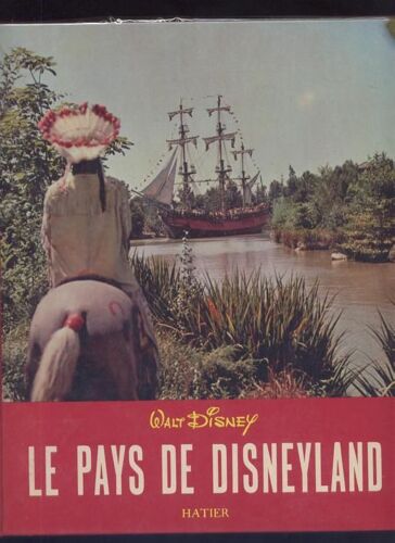 Walt Disney Le Pays De Disneyland