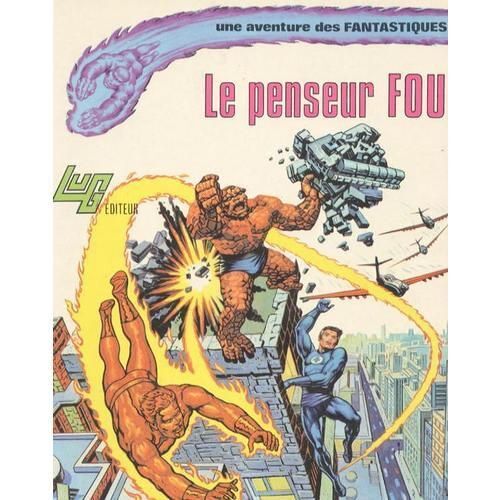 Une Aventure Des Fantastiques N° 07 : Le Penseur Fou