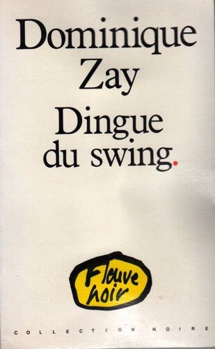 Dingue Du Swing