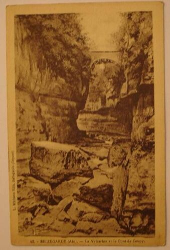 Carte Postale Ancienne Ain Bellegarde La Valserine Et Le Pont De Coupy