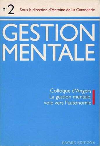 Gestion Mentale N°2 : Colloque D'angers, La Gestion Mentale, Voie Vers L'autonomie