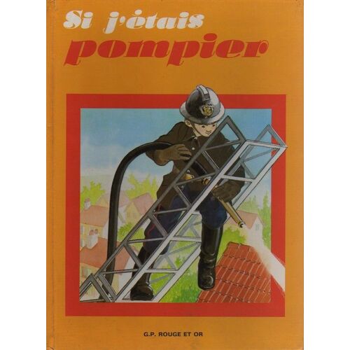 Si J'étais Pompier