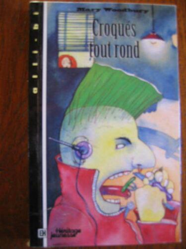 Mary Woodbury  N° 0 : Croques Tout Rond