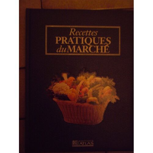 Recettes Pratiques Du Marché