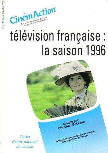 Cinémaction N° 83 - Télévision Française, La Saison 1996