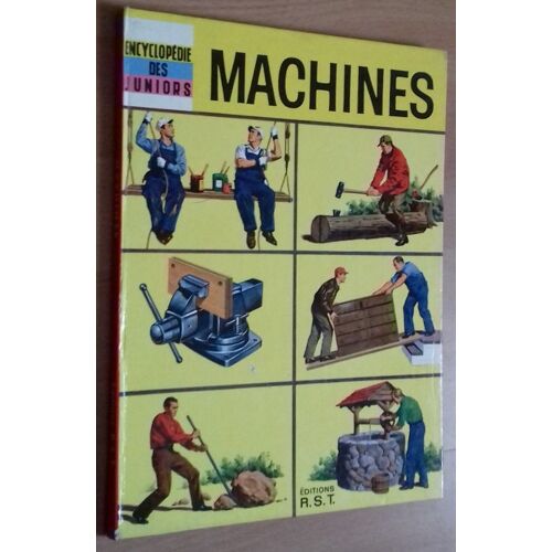 Encyclopédie Des Juniors : Machines