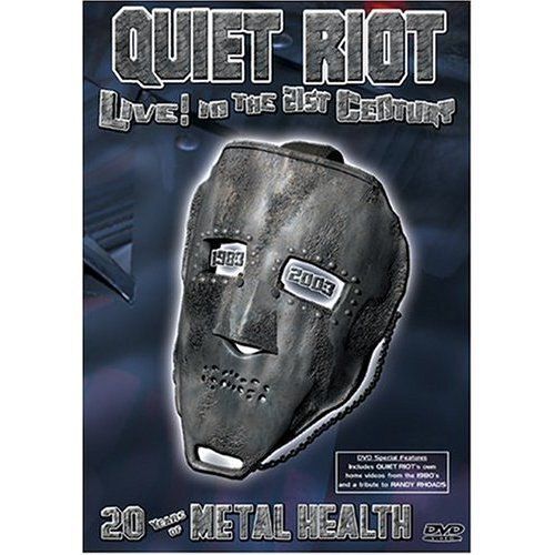 Quiet Riot : Live In The 21st Century